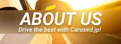 ABOUT US - Drive the best with Carused.jp!
