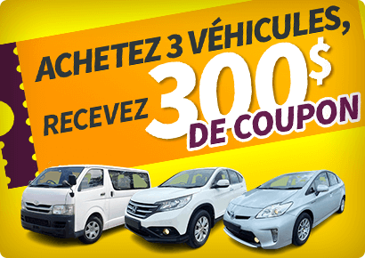 Achetez 3 véhicules, recevez un coupon de réduction de 300$