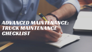 Read more about the article Commercial Truck Maintenance Checklist