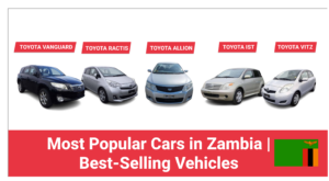 Read more about the article Most Popular Cars in Zambia | Best-Selling Vehicles