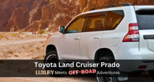 Read more about the article Toyota Land Cruiser Prado: Luxury Meets Off-Road Adventures