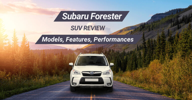 Subaru Forester SUV Review : Models, Features, Performance